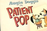 Augie Doggie and Doggie Daddy Augie Doggie and Doggie Daddy S02 E006 Patient Pop