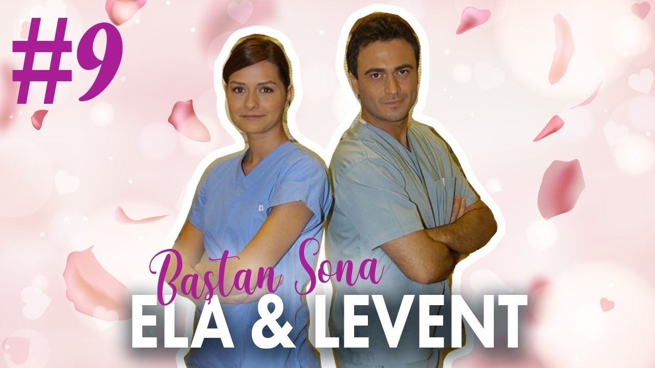 Ela & Levent - Baştan Sona Part 9