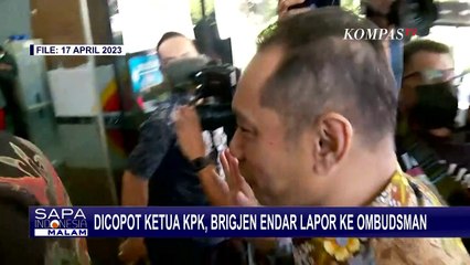 Brigjen Endar Laporkan Ketua dan Sekjen KPK ke Ombudsman