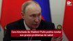 Cara hinchada de Vladimir Putin podría revelar sus graves problemas de salud