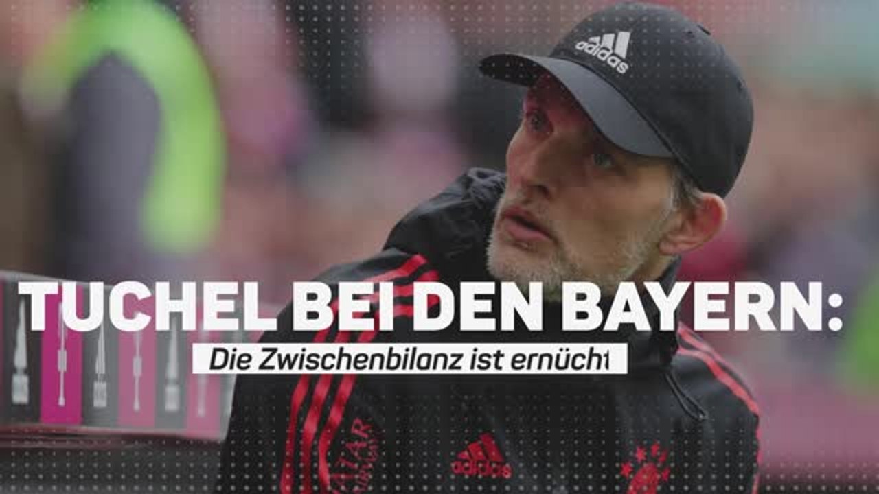 Tuchel beim FCB: Die Zwischenbilanz ist ernüchternd