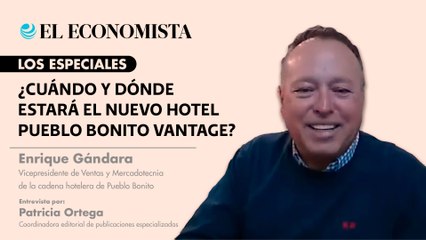 ¿Cuándo y dónde estará el nuevo hotel Pueblo Bonito Vantage?