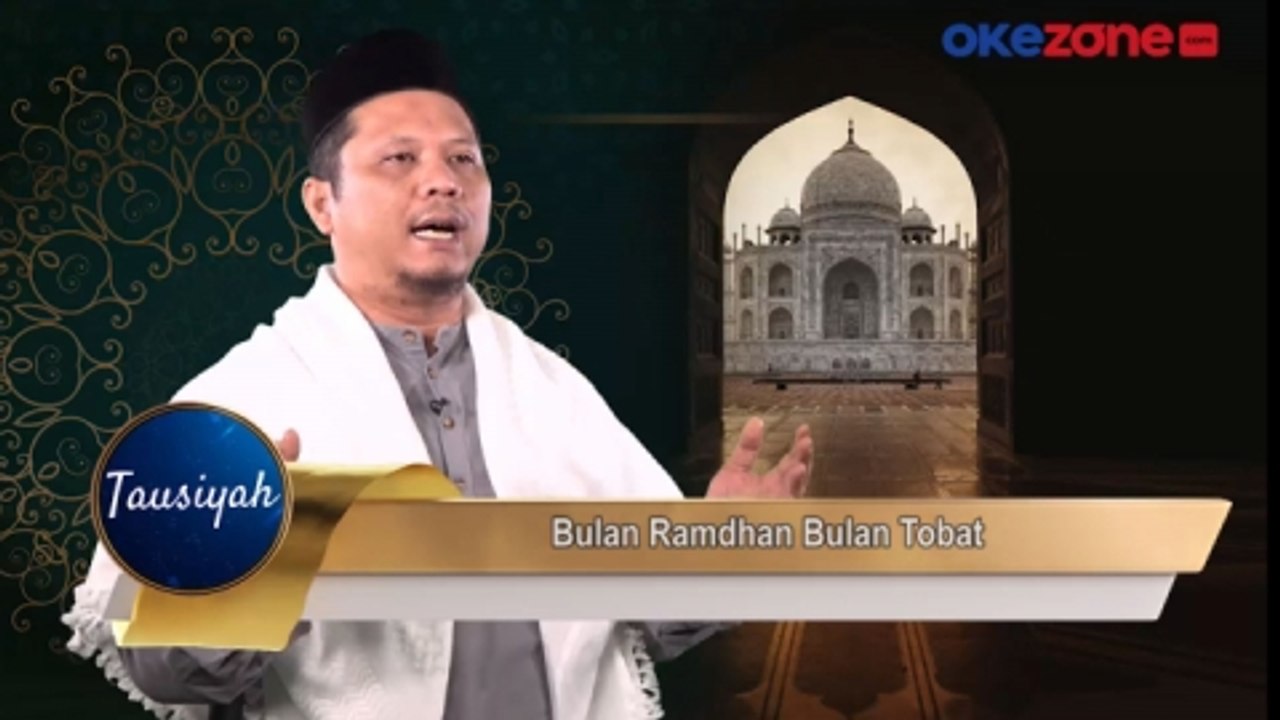 TAUSIYAH: Bulan Ramadhan Bulan Tobat