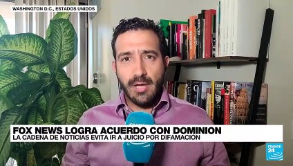 Informe desde Washington: Fox News ya no irá a juicio por difamación tras lograr acuerdo