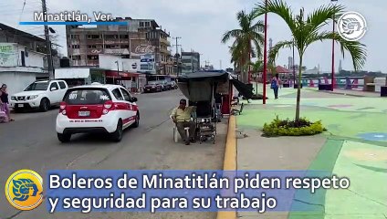 Boleros de Minatitlán piden respeto y seguridad para su trabajo