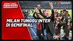 Milan Lolos Semifinal Liga Champions, Pioli: Kami Tunggu Inter!