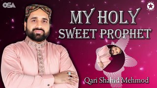 First Tme Ever with English | My Holy Sweet Prophet | Qari Shahid Mehmood