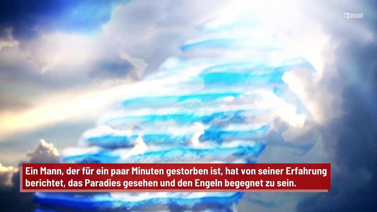 Ein paar Minuten tot: Himmel und Engel gesehen