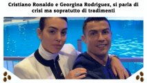 Cristiano Ronaldo e Georgina Rodriguez, si parla di crisi ma sopratutto di tradimenti