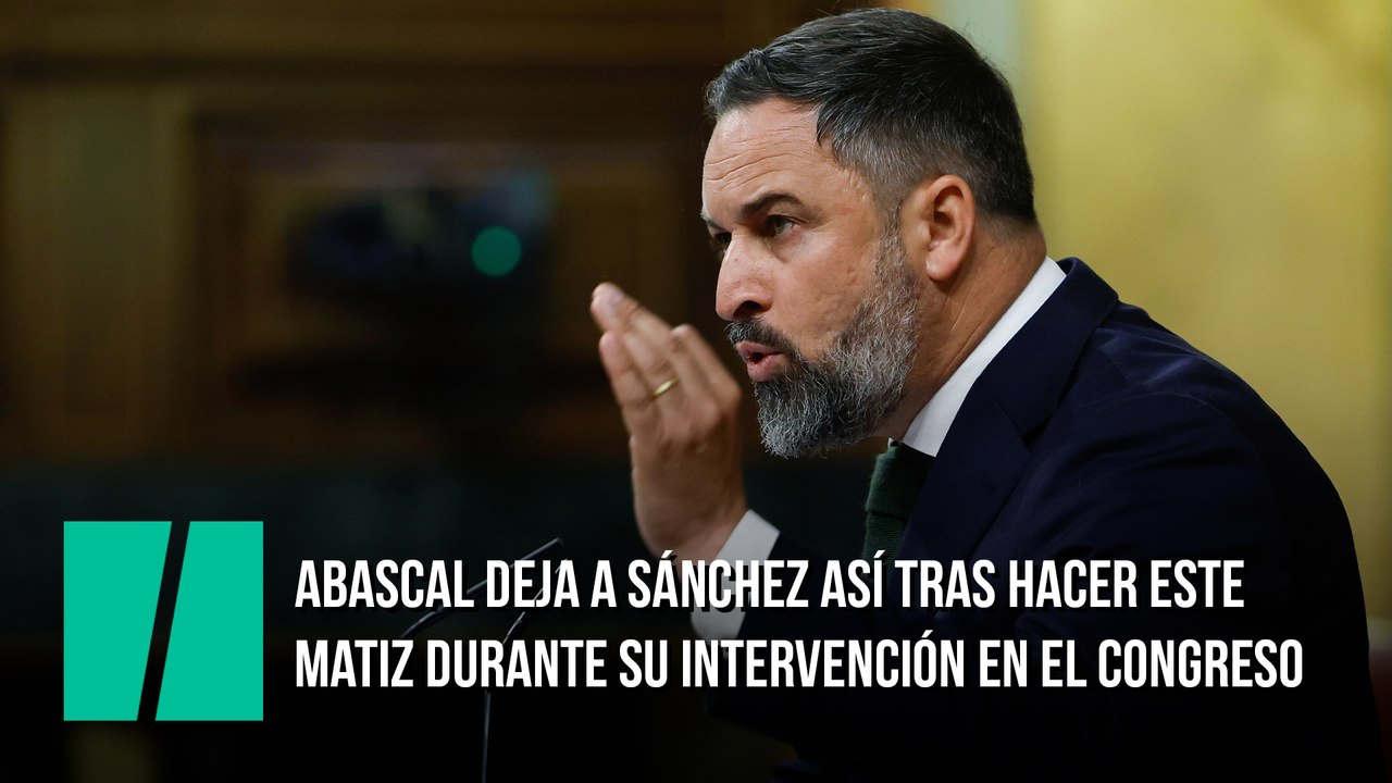 Abascal deja a Sánchez así tras hacer este matiz durante su intervención en el Congreso