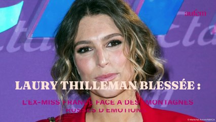 Laury Thilleman blessée : l'ex-Miss France face à des "montagnes russes d'émotions"