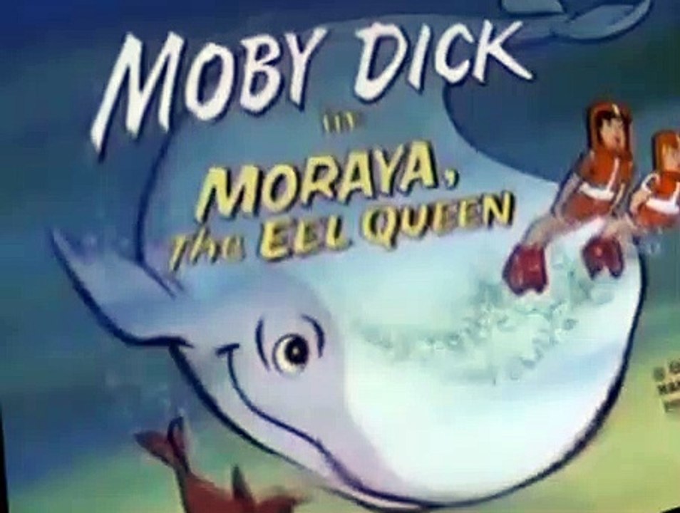 Moby Dick and Mighty Mightor Moby Dick and Mighty Mightor E009 Revenge of the Serpeng Queen – Moraya, the Eel Queen – Vampire Island