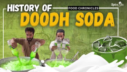 History Of Doodh Soda | Food Chronicles | Episode 06