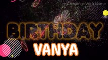 VANYA Happy Birthday Song – Happy Birthday VANYA - Happy Birthday Song - VANYA birthday song