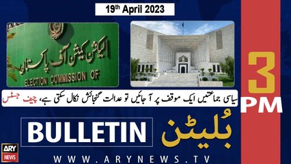 ARY News | Bulletin | 3 PM | 19th April 2023