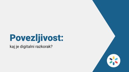 Povezljivost: kaj je digitalni razkorak?