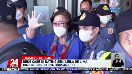 Drug case ni dating Sen. Leila de Lima, hiniling ng DOJ na buksan ulit | 24 Oras