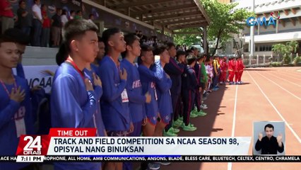 Track and Field Competition sa NCAA Season 98, Opisyal nang binuksan | 24 Oras