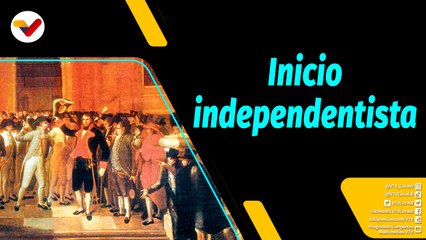 Al Aire | 19 de abril de 1810 marcó el inicio de la lucha por la independencia