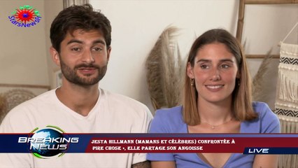 Jesta Hillmann (Mamans et célèbres) confrontée à  pire chose », elle partage son angoisse