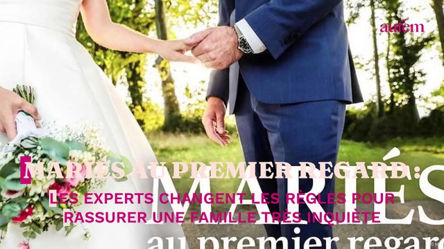 Mariés au premier regard : les experts changent les règles pour rassurer une famille très inquiète