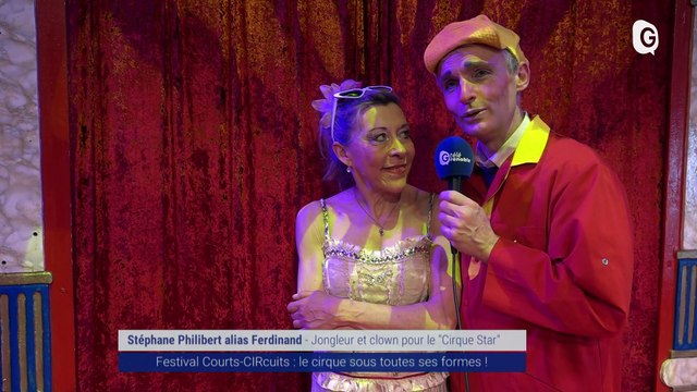 Reportage - Festival Courts-CIRcuits : le cirque sous toutes ses formes !