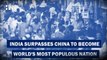 India surpasses China to become world's most populous nation with 142.86 crore people: UN data