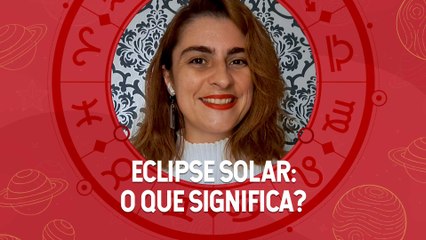 Eclipse Solar: entenda o que significa e quais as energias desse momento