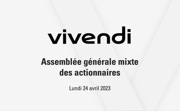 Assemblée générale mixte des actionnaires de Vivendi 2023 du 24 avril 2023