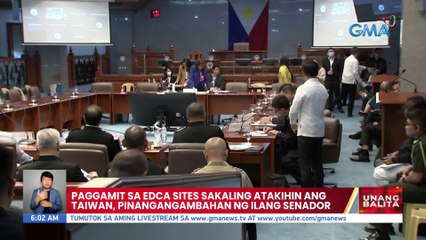 Paggamit sa EDCA sites sakaling atakihin ang Taiwan, pinangangambahan ng ilang Senador | UB