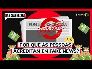 Por que as pessoas acreditam em fake news?