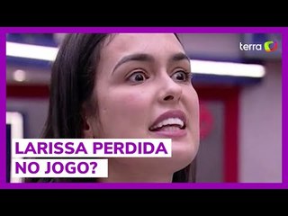 Larissa vive momento conturbado no BBB após estratégia afundar