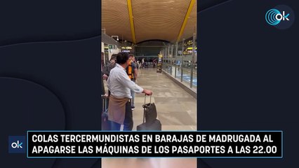 Colas tercermundistas en Barajas de madrugada al apagarse las máquinas de los pasaportes a las 22.00