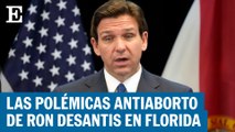 Tres momentos polémicos de Ron DeSantis contra el aborto