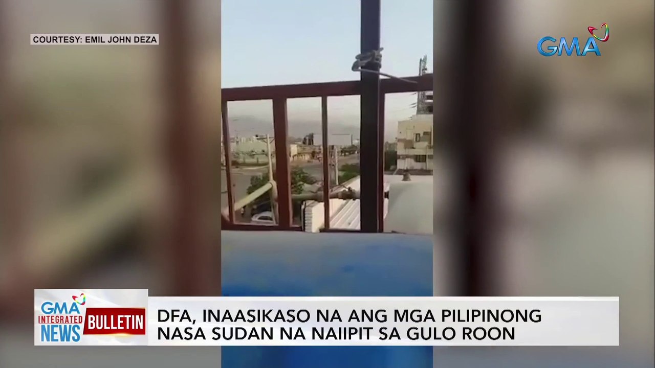 DFA, inaasikaso na ang mga Pilipinong nasa Sudan na naiipit sa gulo roon | GMA Integrated News Bulletin