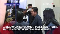 Simak! Komitmen Ketum PSSI Erick Thohir Perbaiki Manajemen Sepak Bola Indonesia