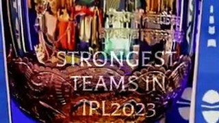 Top_5_Strongest_Teams_In_IPL_2023#shortsfeed