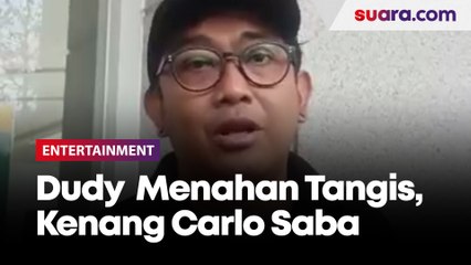 Tahan Tangis, Dudy Oris Kenang Momen Bareng Carlo Saba di Backstage