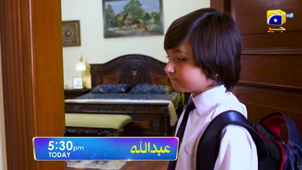 Abdullah   Promo Episode 29    Today at 530 PM   Geo Entertainment   7th Sky Entertainment