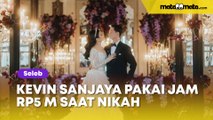 Kevin Sanjaya Pakai Jam Rp5 M saat Nikah: Kerja Sampai Reinkarnasi Juga Gak Kekumpul Duit Segitu!