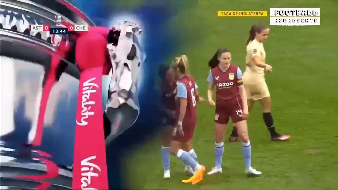 Chelsea vs Aston Villa Football Highlights Today Match Women’s FA Cup