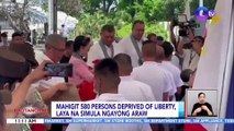Mahigit 580 persons deprived of liberty, laya na simula ngayong araw | BT