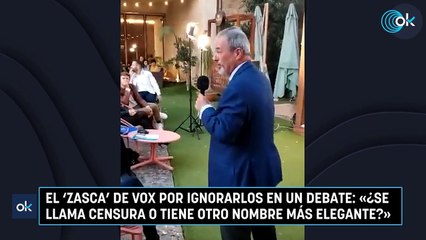El 'zasca' de Vox por ignorarlos en un debate: «¿Se llama censura o tiene otro nombre más elegante?»