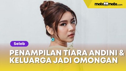 Pemotretan Bareng, Penampilan Tiara Andini Sekeluarga Jadi Omongan: Bibitnya Gak Ada yang Jelek