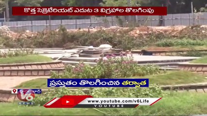 Officials Removed Three Statues Which Are Opposite To New Secretariat  _ Hyderabad  _ V6 News