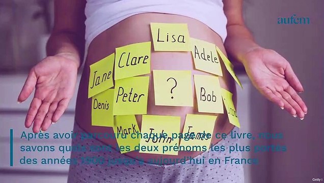 Voici les 2 prénoms les plus portés des années 1900 jusqu’à aujourd’hui