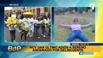 Surco: así despiden a sereno asesinado por delincuente