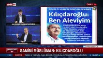 ‘Sanki pişmanmış gibi…’ ‘Mücahid’ Kılıçdaroğlu’ndan Alevilik çelişkisi