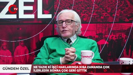 İşçi haklarında nereden nereye... İsmail Bayer ve Prof. Dr. Murat Demircioğlu anlattı