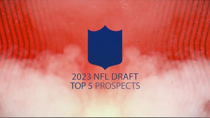 NFL Draft 2023: Get to know the top 10 Draft prospects